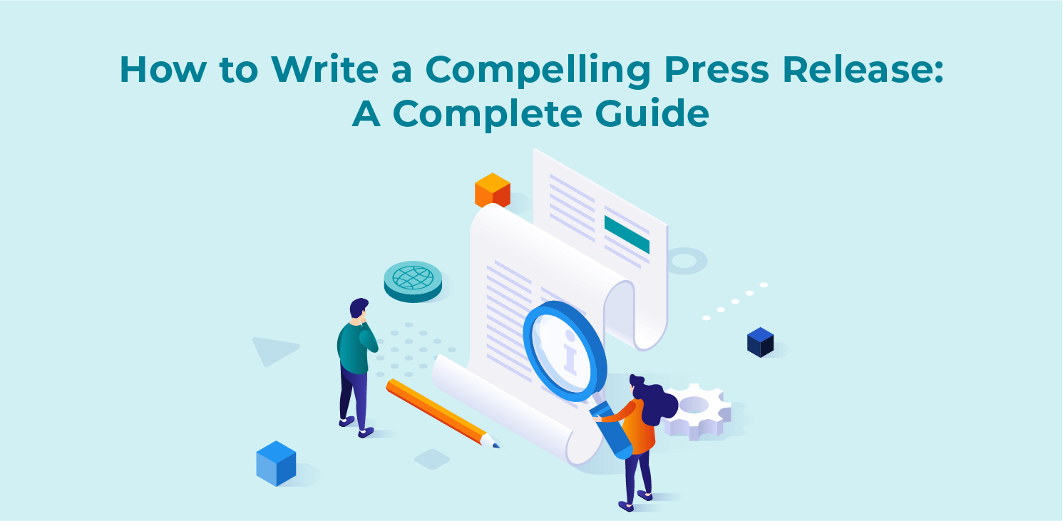 How to Write a Press Release? A Professional Writing Guide