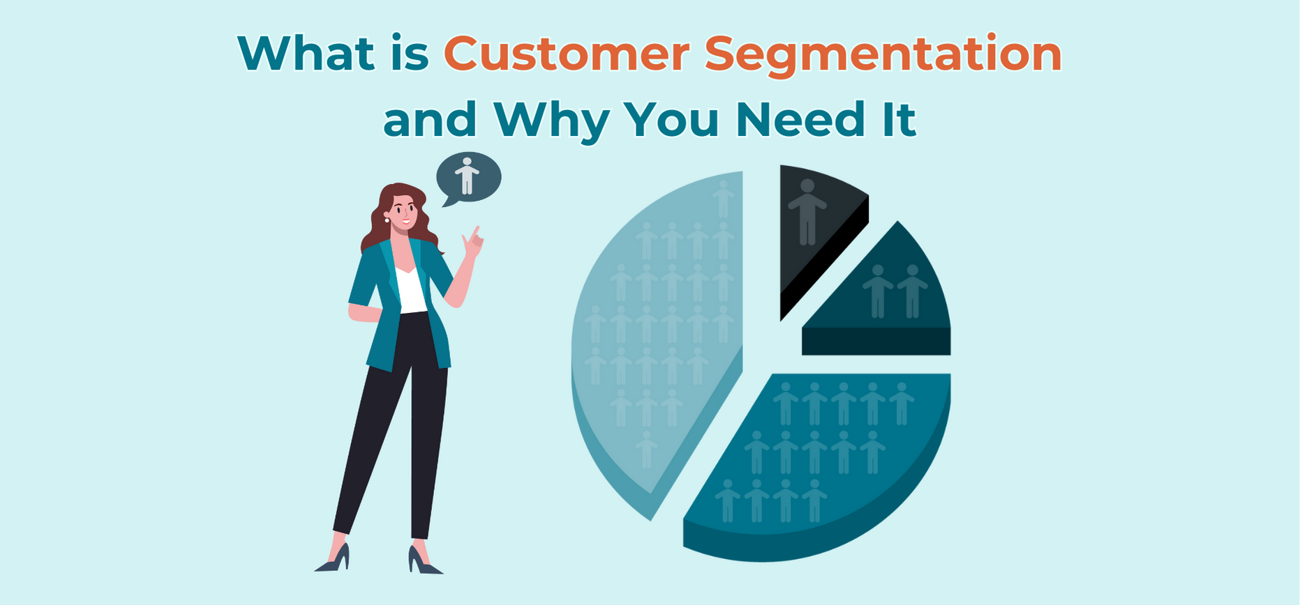 What is Customer Segmentation and Why Does Your Business Need It?