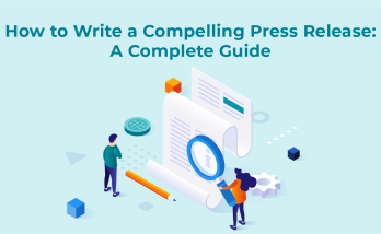 How to Write a Press Release? A Professional Writing Guide
